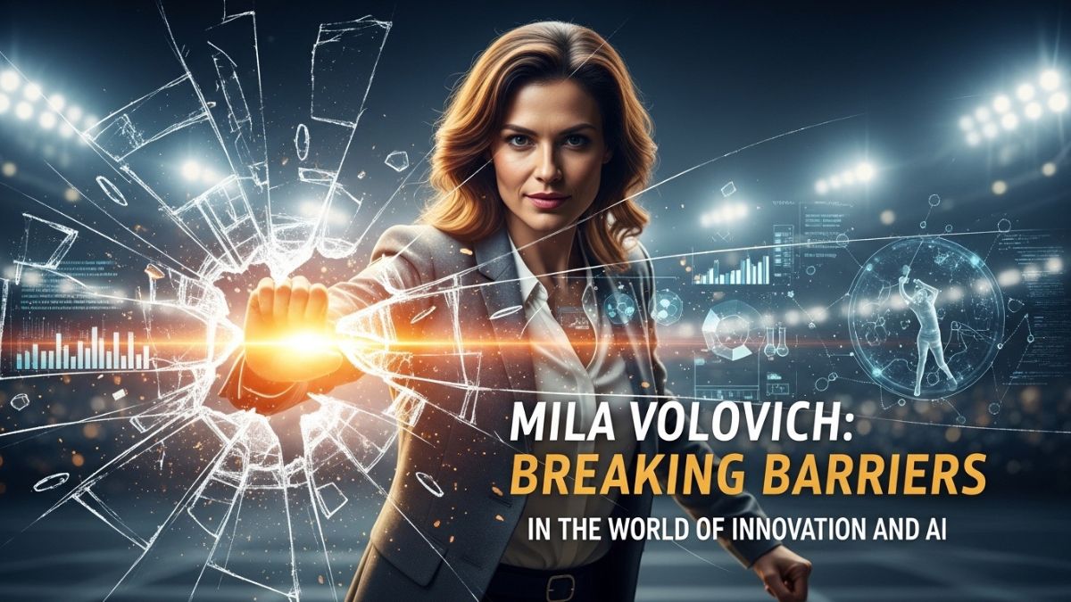 Mila Volovich: Breaking Barriers in the World of (Industry/Field)