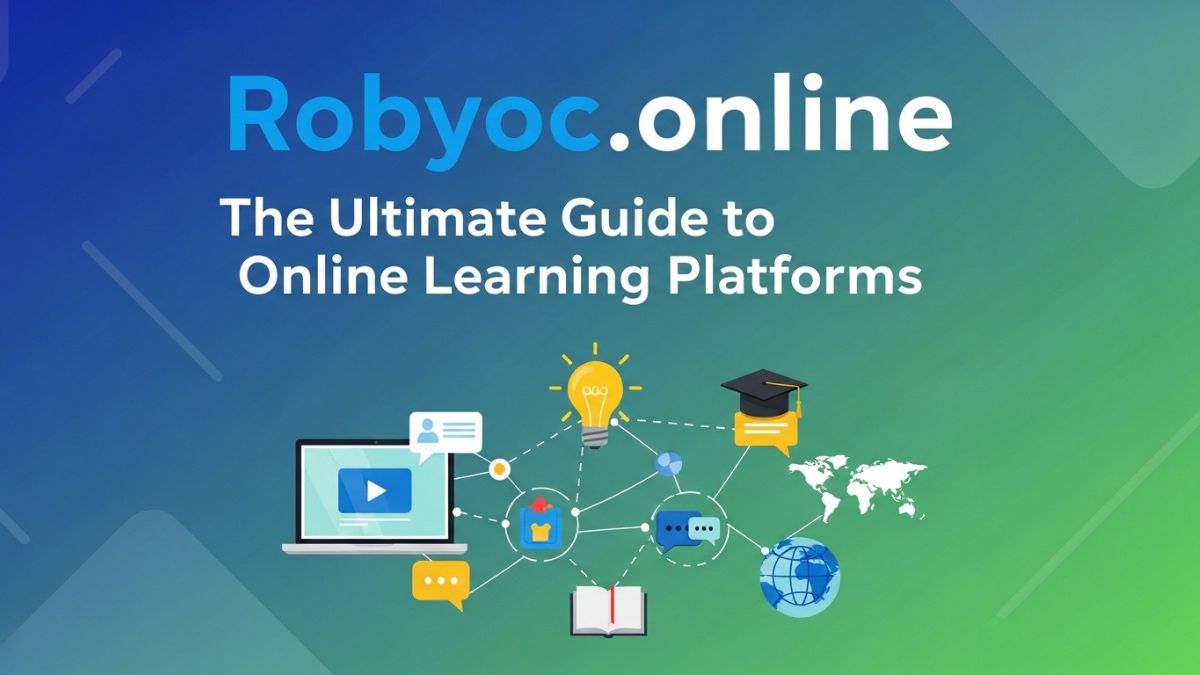 Robyoc.online: The Ultimate Guide to Online Learning Platforms