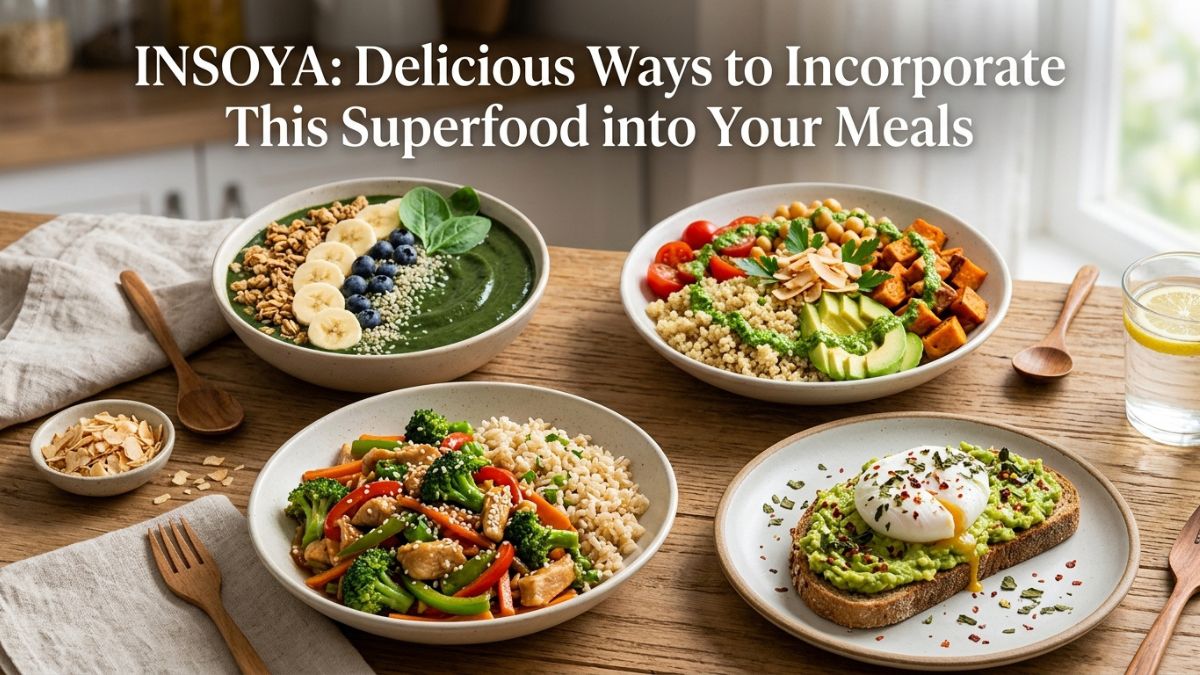 Insoya: Delicious Ways to Incorporate This Superfood into Your Meals